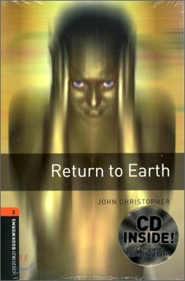 Oxford Bookworms Library 2 : Return To Earth (Book+CD)