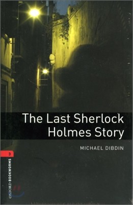 Oxford Bookworms Library 3 : The Last Sherlock Holmes Story (Book+CD)