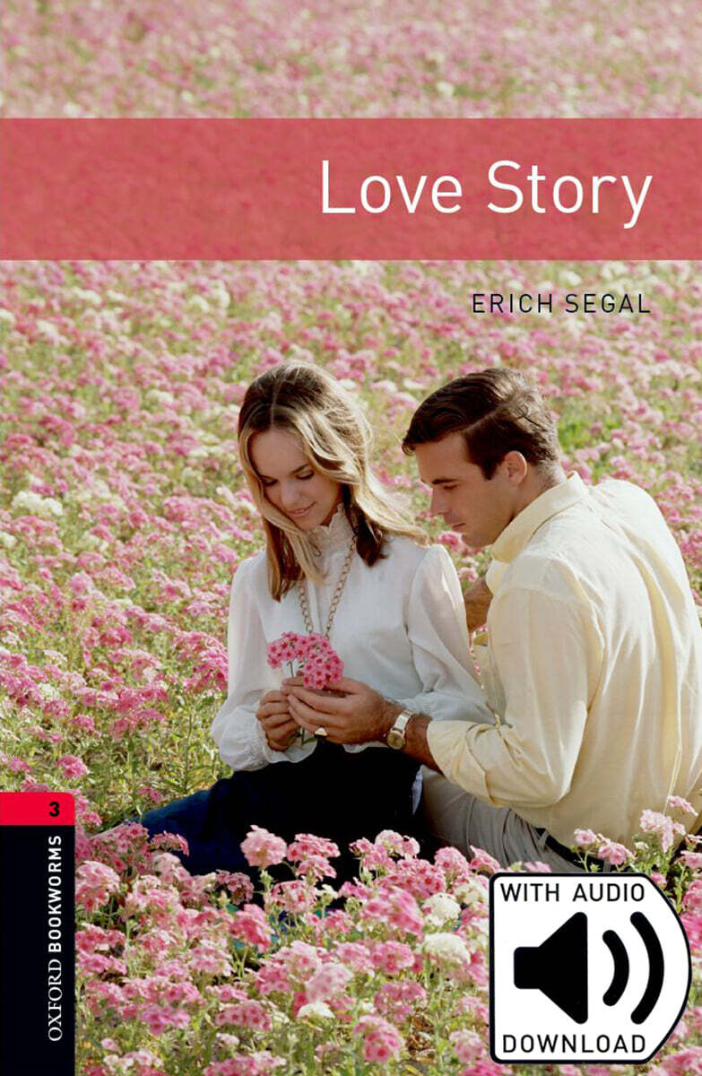 Oxford Bookworms Library 3/E 3: Love Story (with MP3)