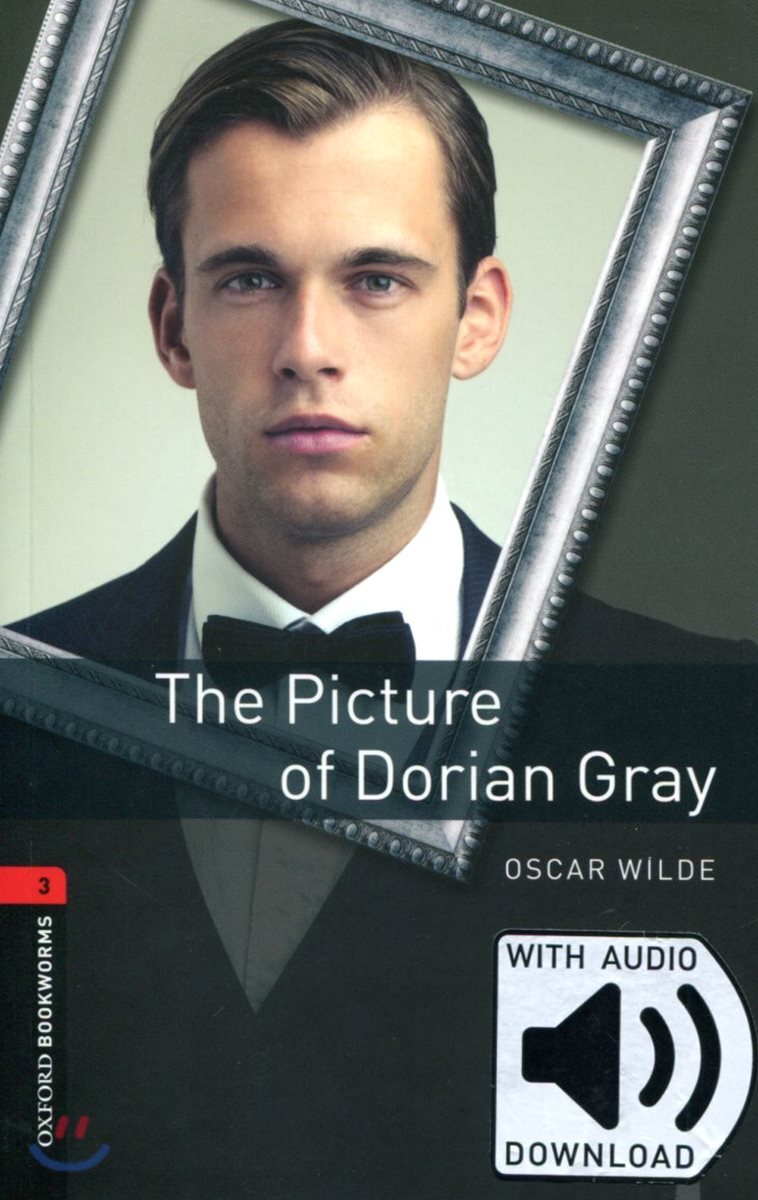 Oxford Bookworms Library 3/E 3: The Picture of Dorian Gray (with MP3)