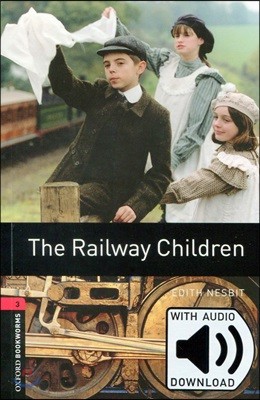 Oxford Bookworms Library: Level 3:: The Railway Children audio pack