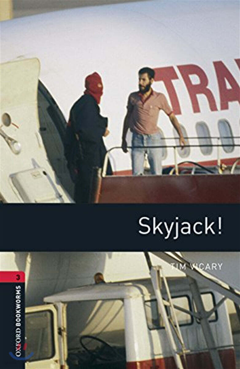 Oxford Bookworms Library 3/E 3: Skyjack! (with MP3)