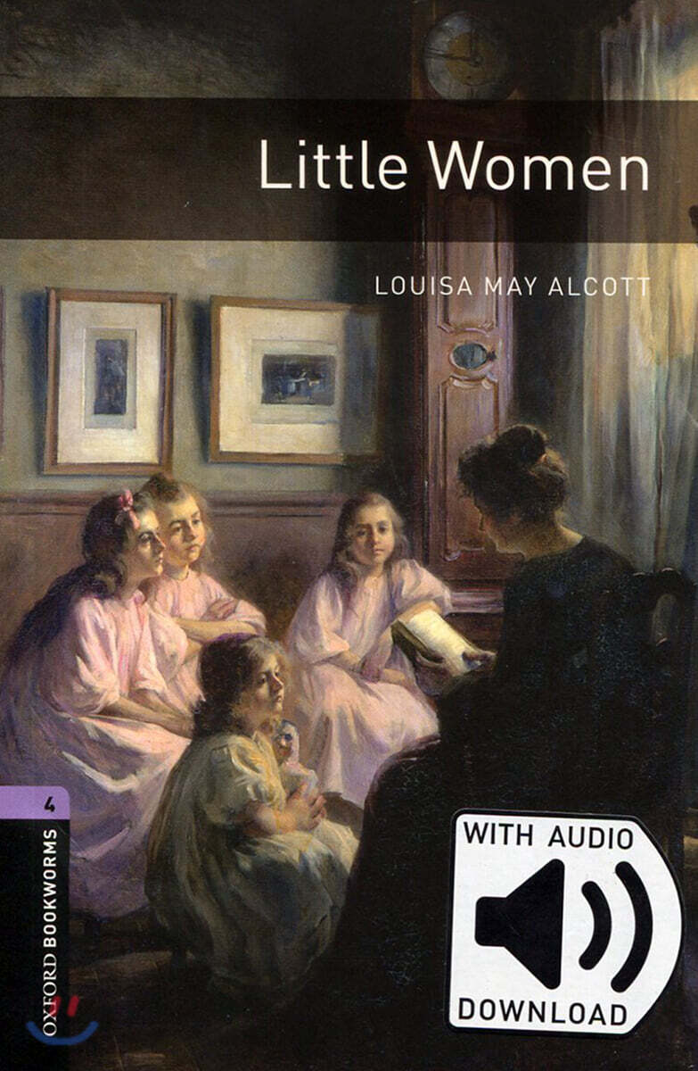 Oxford Bookworms Library 3/E 4: Little Women (with MP3)