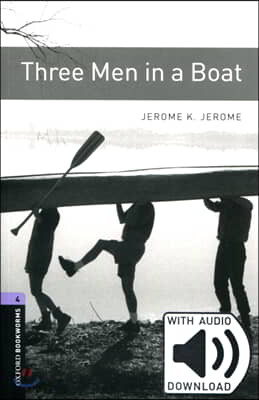 Oxford Bookworms Library: Level 4:: Three Men in a Boat Audio Pack