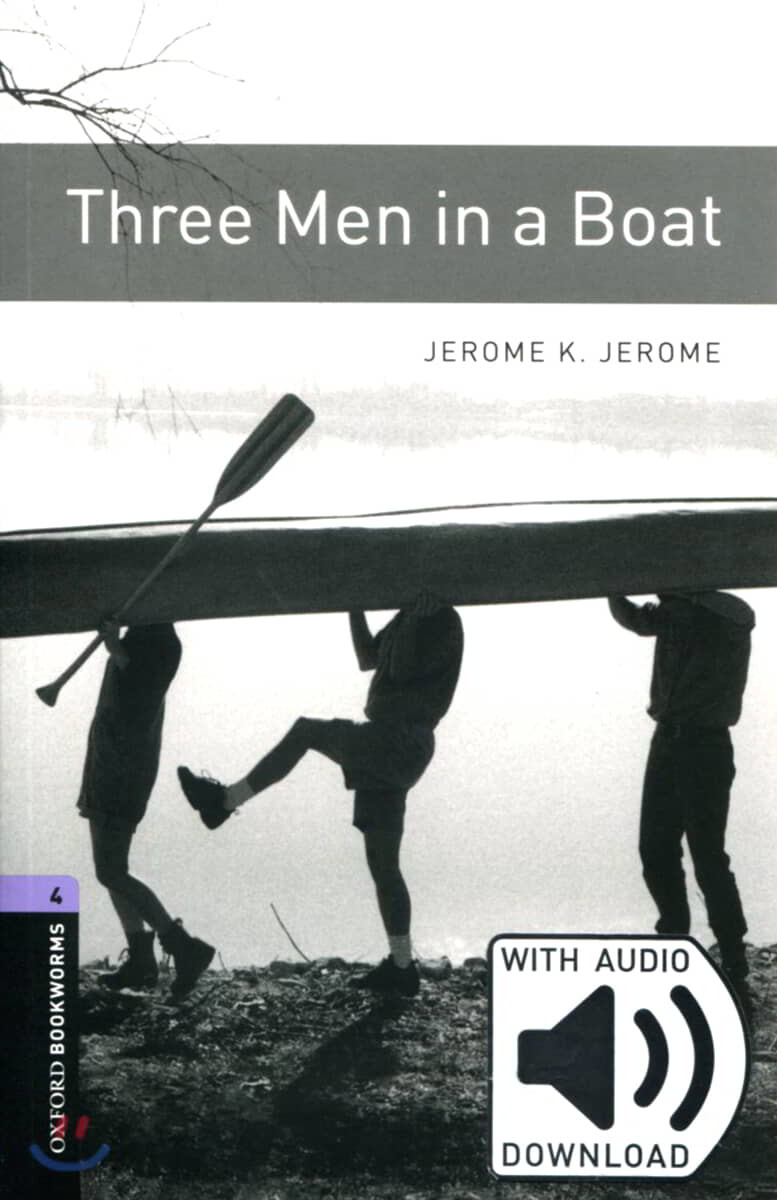 Oxford Bookworms Library 3/E 4: Three Men in a Boat (with MP3)