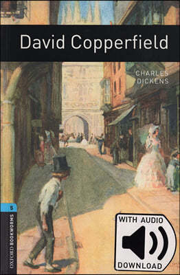Oxford Bookworms Library: Level 5:: David Copperfield audio pack
