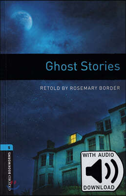 Oxford Bookworms Library: Level 5: Ghost Stories Audio Pack