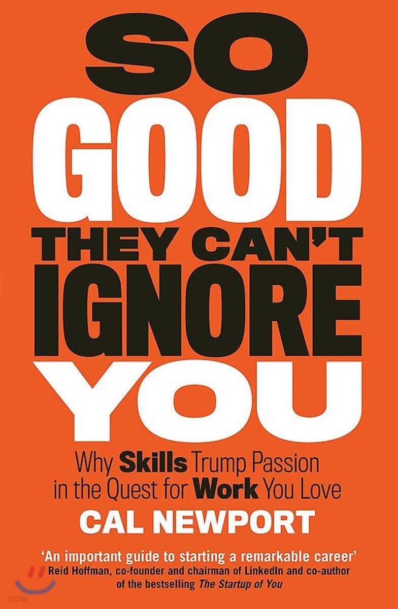 The So Good They Can't Ignore You