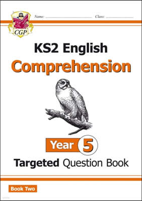 The KS2 English Targeted Question Book: Year 5 Comprehension - Book 2