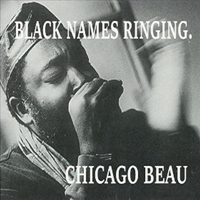 Chicago Beau - Black Names Ringing (CD)