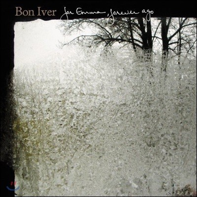 Bon Iver ( ̺) - For Emma, Forever Ago