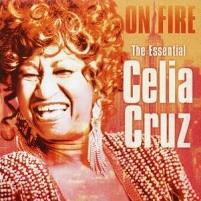Celia Cruz - On Fire (The Essential Celia Cruz)