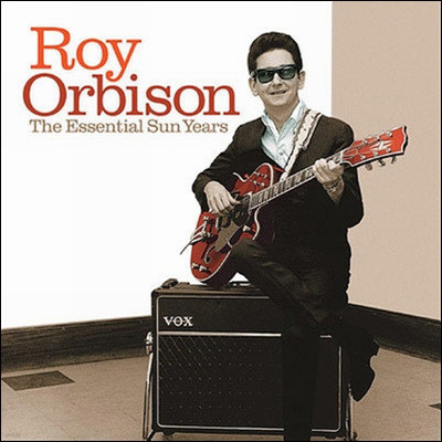 Roy Orbison - The Essential Sun Years