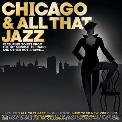 Chicago & All That Jazz