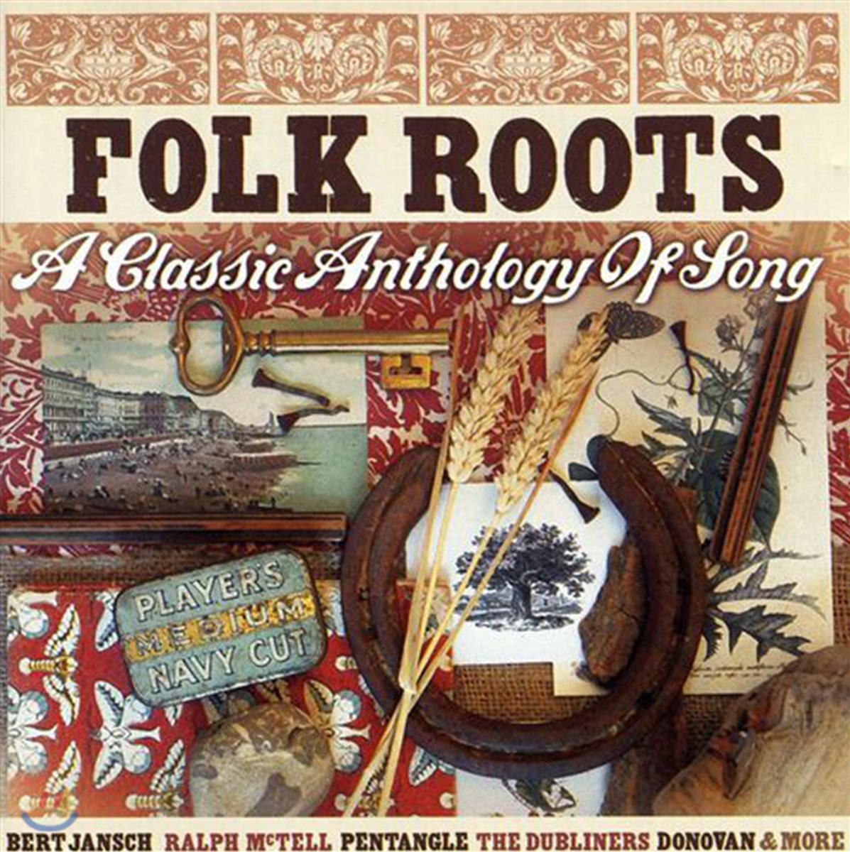 1960-1970년대 잉글랜드, 아일랜드, 스코틀랜드의 포크 음악 (Folk Roots: A Classic Anthology Of Song)