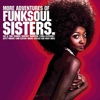 More Adventures Of Funk Soul Sisters