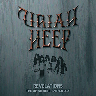Uriah Heep - Revelations: The Uriah Heep Anthology