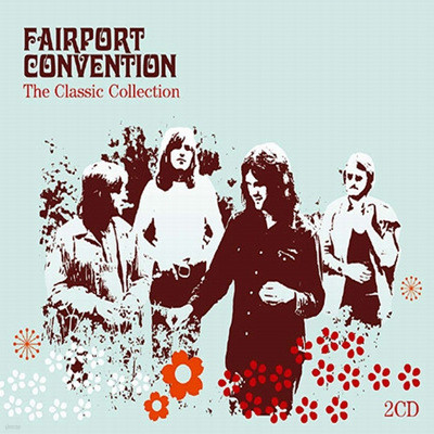 Fairport Convention - Classic Collection