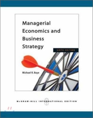 Managerial Economics & Business Strategy, 6/E