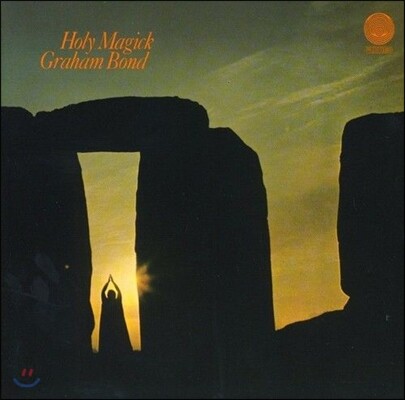 Graham Bond (그래엄 본드) - Holy Magick