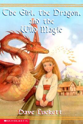 The Girl, the Dragon, and the Wild Magic                                                            