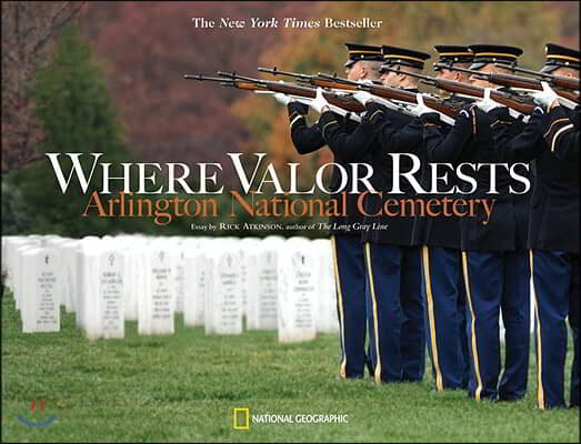 Where Valor Rests: Arlington National Cemetery