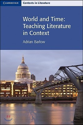 World and Time: Teaching Literature in Context