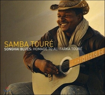 Samba Toure ( ) - Songhai Blues: Homage To Ali Farka Toure