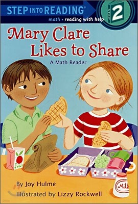 Step Into Reading 2 : Mary Clare Likes to Share, a Math Reader