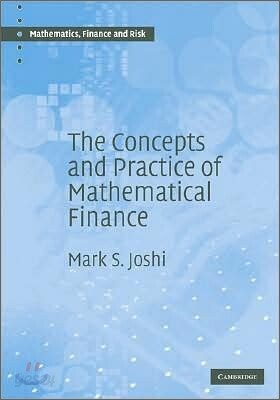 The Concepts and Practice of Mathematical Finance