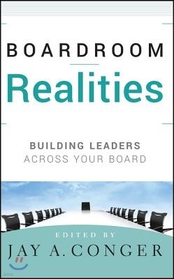 Boardroom Realities: Building Leaders Across Your Board