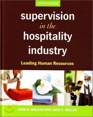 Supervision in the Hospitality Industry, 6/E