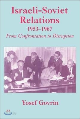 Israeli-Soviet Relations, 1953-1967 - 예스24