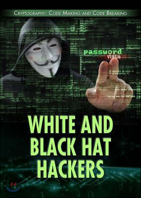 White and Black Hat Hackers