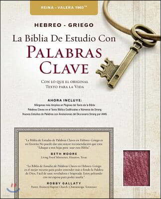 The Hebrew-Greek Key Word Study Bible Spanish Edition: Reina-Valera 1960 Edition Bonded Burgundy