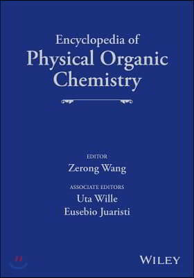 Encyclopedia of Physical Organic Chemistry, 6 Volume Set
