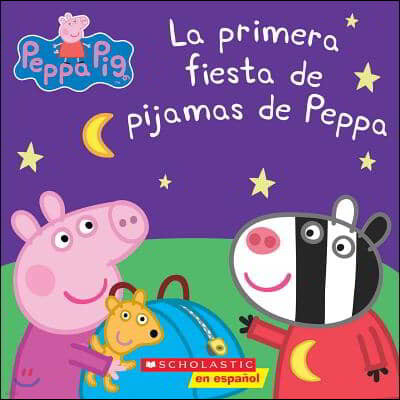 Peppa Pig: La Primera Fiesta de Pijamas de Peppa (Peppa's First Sleepover)