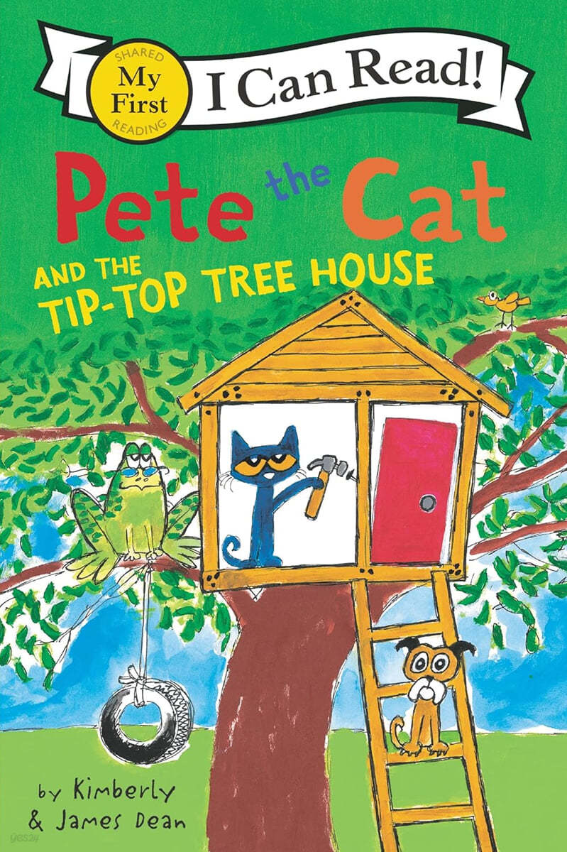 [I Can Read] My First : Pete the Cat and the Tip-Top Tree House