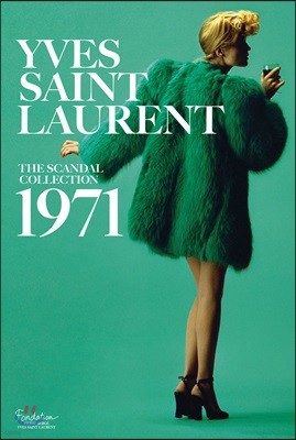 Yves Saint Laurent: The Scandal Collection, 1971
