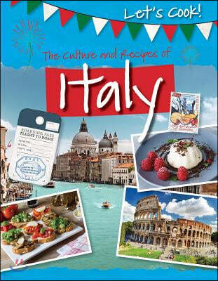 The Culture and Recipes of Italy