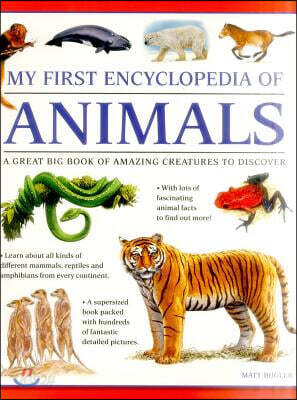 A My First Encyclopedia of Animals (giant Size)