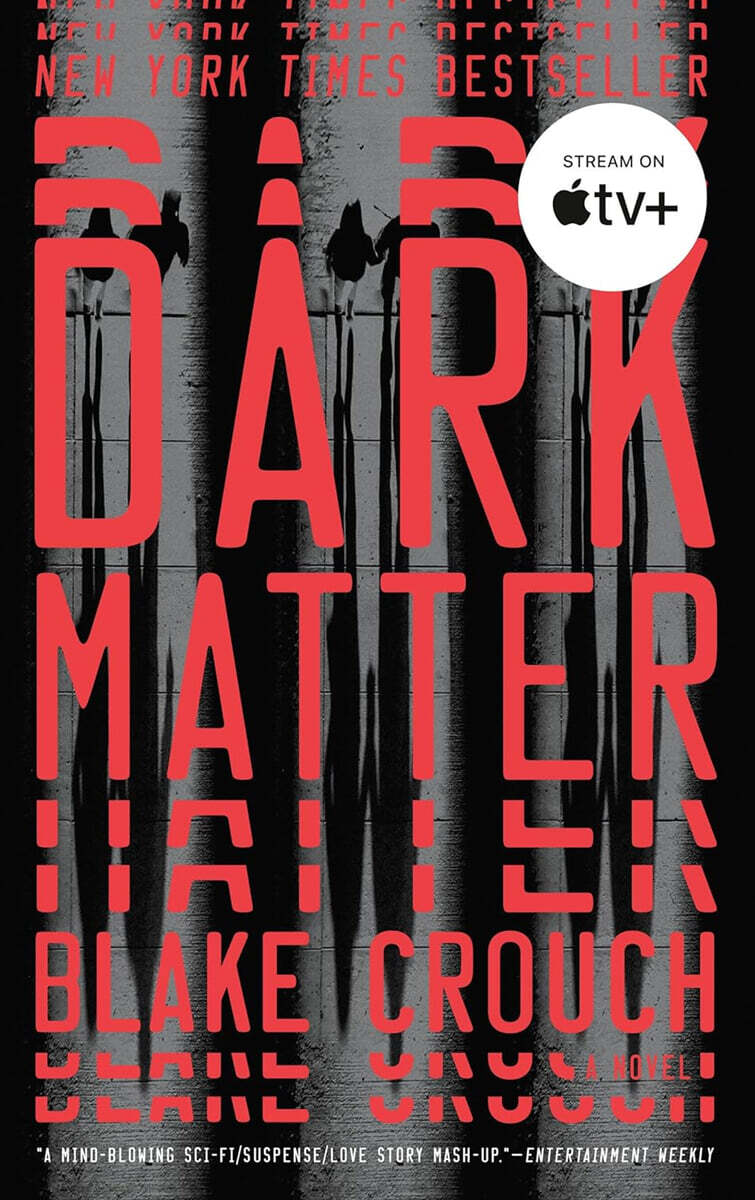 Dark Matter 애플TV+ 드라마 「다크 매터」 원작 소설