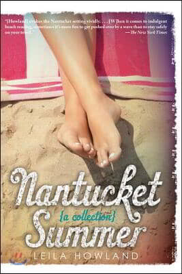 Nantucket Summer (Nantucket Blue and Nantucket Red Bind-Up): A Swoony Beach Read about Friendship, First Love, and Finding Yourself--Plus, Two Books i