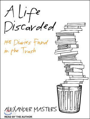A Life Discarded: 148 Diaries Found in the Trash