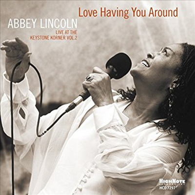 Abbey Lincoln - Love Having You Around (CD)