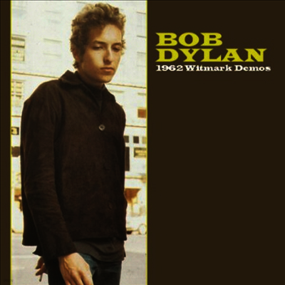Bob Dylan — 1962 Witmark Demos (Limited Edition) 앨범 커버