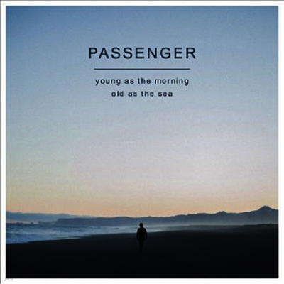 Passenger — Young As The Morning Old As The Sea (MP3 Download) 앨범 커버