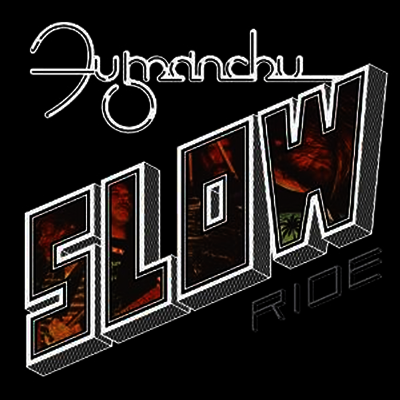Fu Manchu — Slow Ride/Future Transmitter 앨범 커버