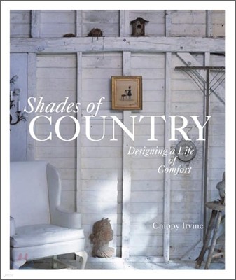 Shades of Country: Designing a Life of Comfort