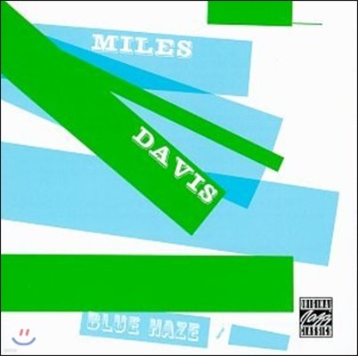 Art Blakey,Charles Mingus,Kenny Clarke,Max Roach,Horace Silver,John Lewis,Percy Heath,Rudy Van Gelder — Miles Davis (마일스 데이비스) - Blue Haze 앨범 커버